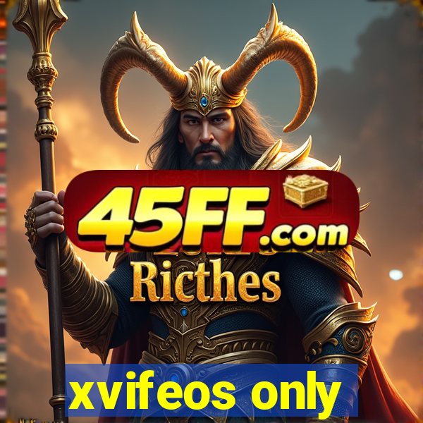 xvifeos only
